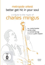 Picture of Better Get Hit In Your Soul - A Tribute To The Music Of Charles Mingus