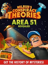 Picture of Wilbur's Conspiracy Theories: Area 51 Revealed