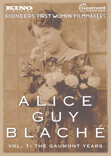 Picture of ALICE GUY BLACHE 1: GAUMONT YEARS