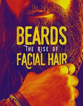 Picture of Beards: The Rise Of Facial Hair