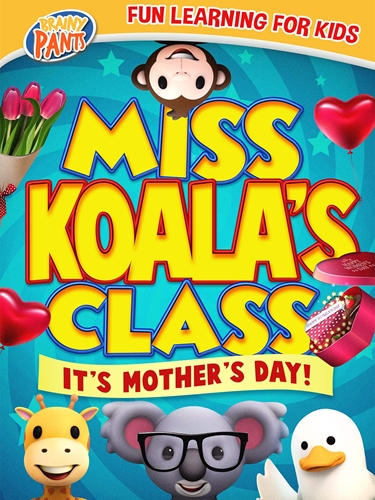 Picture of MISS KOALA'S CLASS: IT'S MOTHER'S DAY