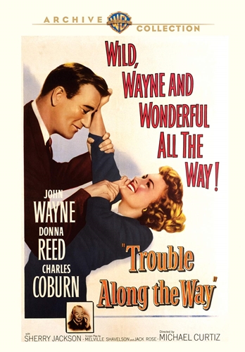 Picture of TROUBLE ALONG THE WAY (1953)