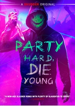 Picture of PARTY HARD, DIE YOUNG