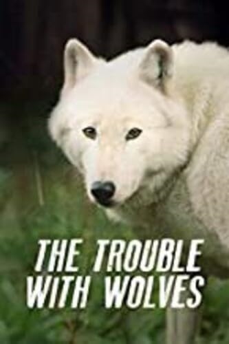 Picture of TROUBLE WITH WOLVES