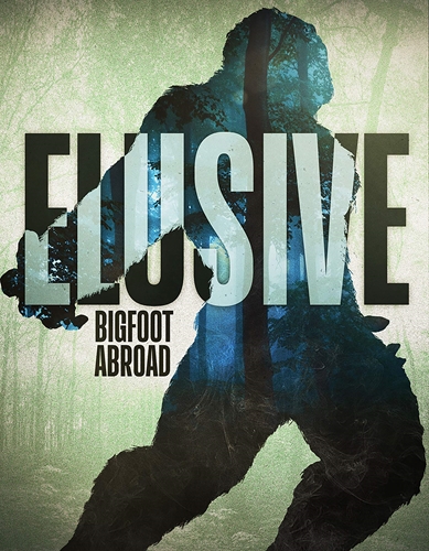 Picture of ELUSIVE: BIGFOOT ABROAD