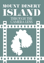 Picture of MOUNT DESERT ISLAND THROUGH THE CAMERA LENS