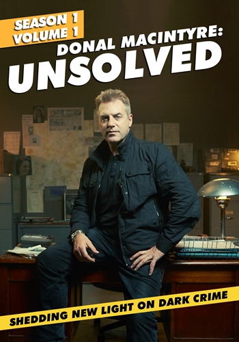 Picture of DONAL MACINTYRE: UNSOLVED (SEASON 1 VOLUME 1)