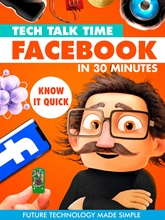 Picture of TECH TALK TIME: FACEBOOK IN 30 MINUTES