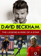 Picture of DAVID BECKHAM - THE LEGEND & RISE OF A STAR