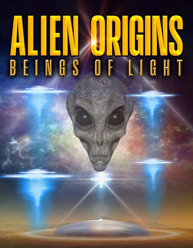 Picture of ALIEN ORIGINS: BEINGS OF LIGHT