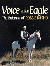 Picture of Voice Of The Eagle: The Enigma Of Robbie Basho