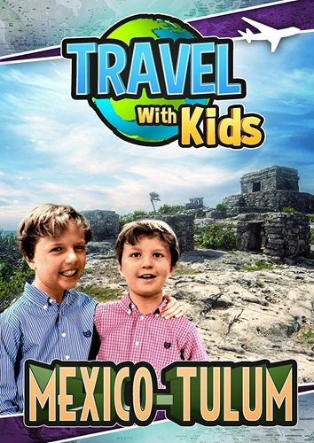 Picture of TRAVEL WITH KIDS: MEXICO - TULUM