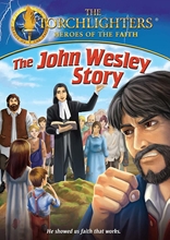 Picture of Torchlighters: The John Wesley Story