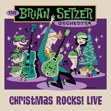 Picture of CHRISTMAS ROCKS LIVE(BR) by BRIAN SETZER ORCHESTRA,THE