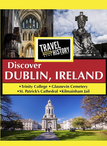 Picture of TRAVEL THRU HISTORY DISCOVER DUBLIN, IRELAND