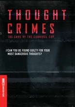 Picture of THOUGHT CRIMES: THE CASE OF THE CANNIBAL COP