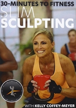 Picture of 30 MINUTES TO FITNESS: SLIM SCULPTING WITH KELLY