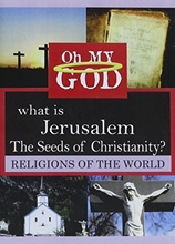 Picture of WHAT IS JERUSALEM: SEEDS OF CHRISTIANITY