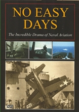 Picture of NO EASY DAYS - INCREDIBLE DRAMA OF NAVAL AVIATION