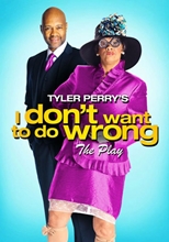 Picture of TYLER PERRY'S I DON'T WANT TO DO WRONG