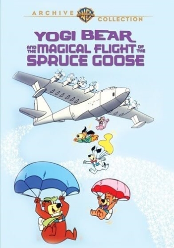 Picture of YOGI BEAR & THE MAGICAL FLIGHT OF THE SPRUCE GOOSE