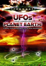 Picture of UFOs Have Landed On Planet Earth: Final Countdown To Alien Invasion