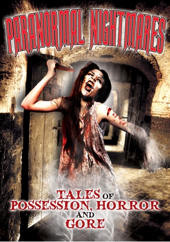 Picture of Paranormal Nightmares: Tales Of Possession, Horror And Gore