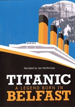 Picture of TITANIC: A LEGEND BORN IN BELFAST