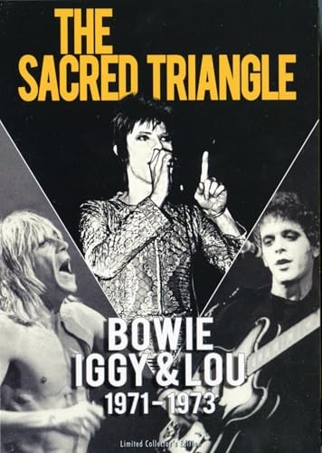 Picture of The Sacred Triangle: Bowie, Iggy & Lou 1971- 1973