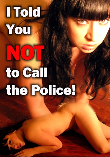 Picture of I Told You Not To Call The Police