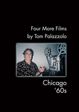 Picture of FOUR MORE FILMS BY TOM PALAZZOLO: CHICAGO 60S