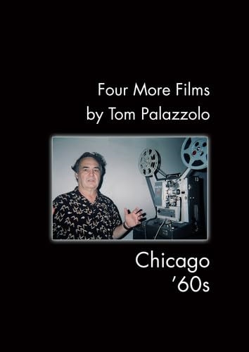 Picture of FOUR MORE FILMS BY TOM PALAZZOLO: CHICAGO 60S