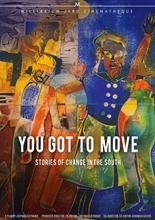 Picture of You Got To Move: Stories Of Change In The South