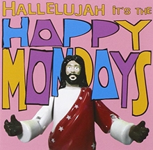 Picture of Hallelujah It's The Happy Mondays