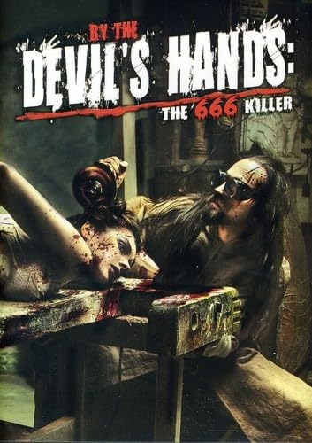 Picture of By The Devil's Hands: The 666 Killer