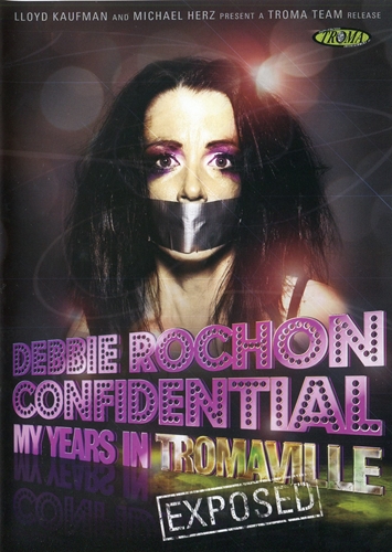 Picture of Debbie Rochon Confidential: My Years In Tromaville Exposed