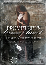 Picture of Prometheus Triumphant: A Fuguein The Key Of Flesh