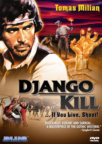 Picture of DJANGO KILL: IF YOU LIVE SHOOT