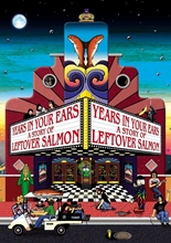 Picture of Years In Your Ears: A Story Of Leftover Salmon