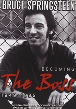 Picture of Becomingthe Boss: 1949-1985 Unauthorized