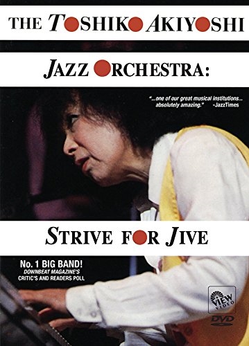 Picture of TOSHIKO AKIYOSHI JAZZ ORCHESTRA: STRIVE FOR JIVE