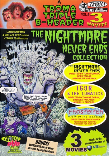 Picture of Troma Triple B-Header 4: Nightmare Never Ends (igor and the Lunatics, the Nightmare Never