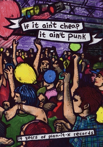 Picture of If It Ain't Cheap, It Ain't Punk: Fifteen Years Of Plan-it X Records