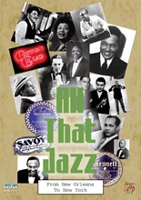 Picture of All That Jazz: From New Orleans To New York