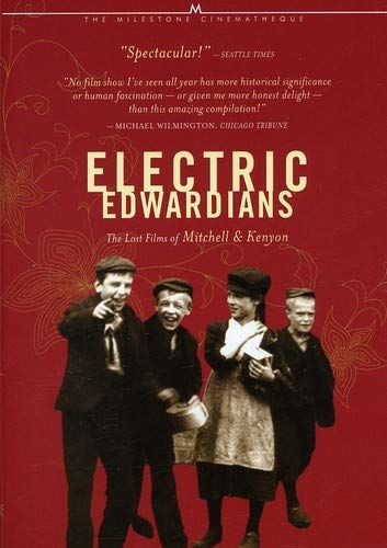 Picture of Electric Edwardians: Lost Films Of Mitchell & Kenyon