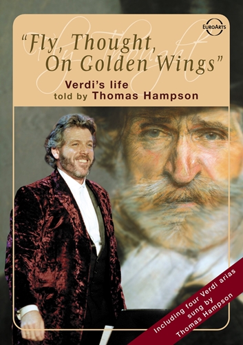 Picture of FLY THOUGHT ON GOLDEN WINGS: VERDI'S LIFE