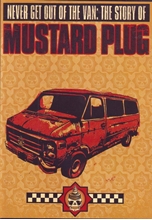 Picture of Never Get Out Of The Van: The Story Of Mustard Plug