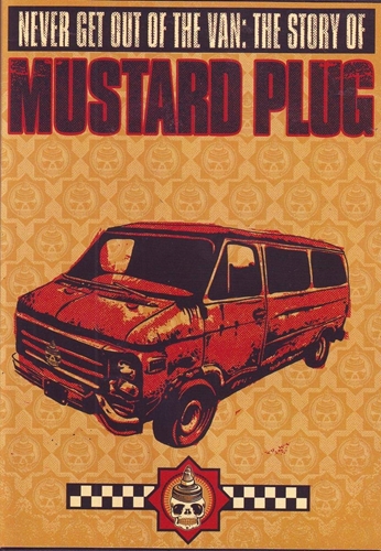 Picture of Never Get Out Of The Van: The Story Of Mustard Plug