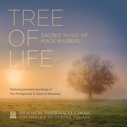 Picture of Tree of Life: Sacred Music of Mack Wilberg