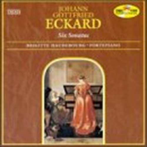 Picture of Johann Gottfried Eckard: Six Sonatas / Menuet d'Exaudet with Variations - B